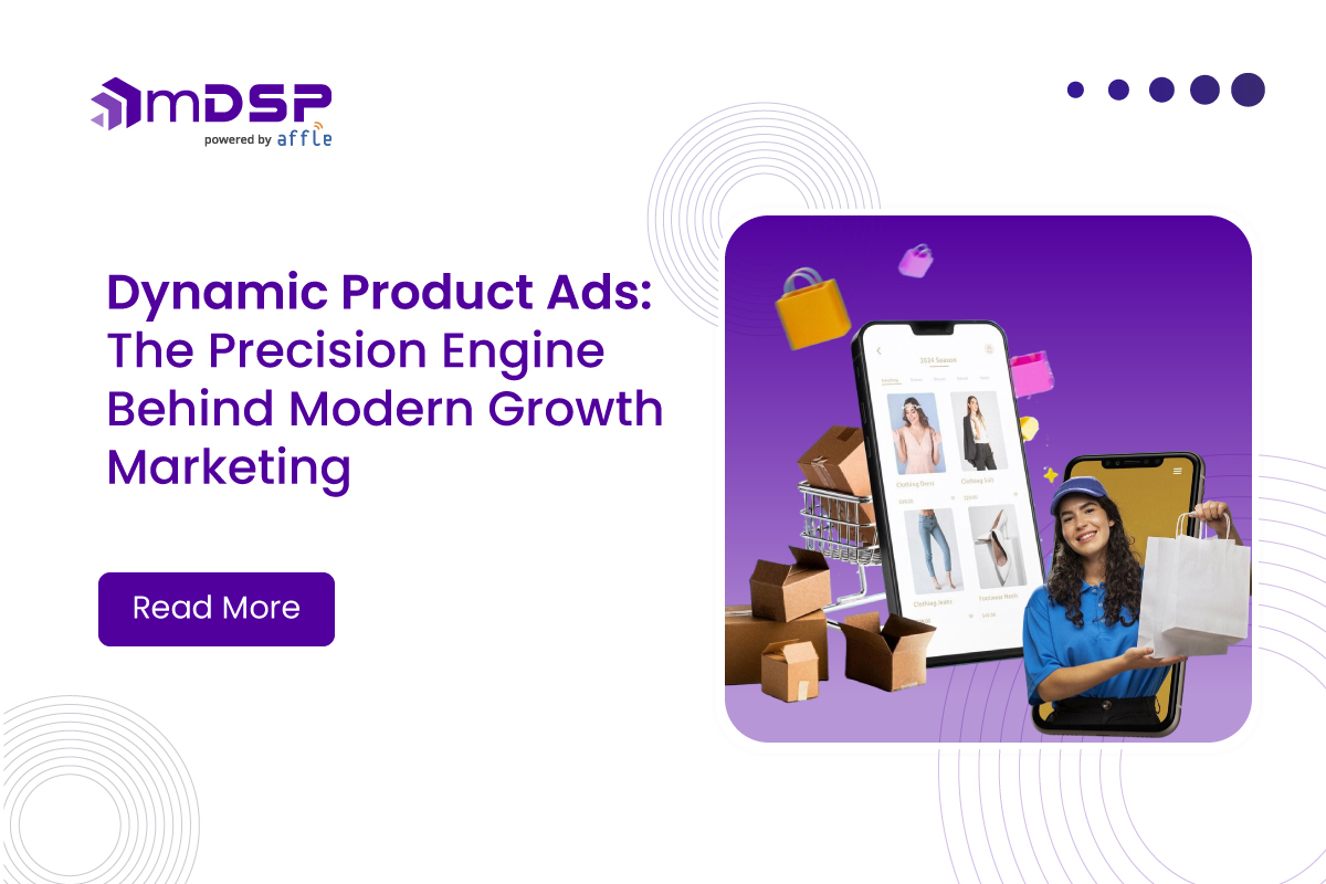 Dynamic Product Ads: The Precision Engine Behind Modern Growth Marketing